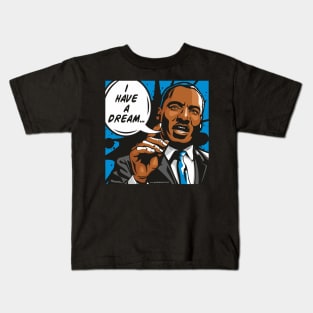 I Have A Dream Kids T-Shirt